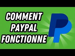 Comment Paypal fonctionne (GUIDE COMPLET)