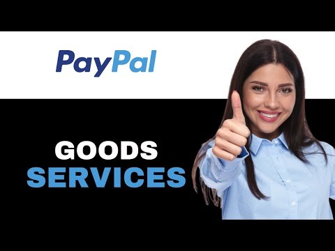 How Does Goods And Services Work On PayPal 2025