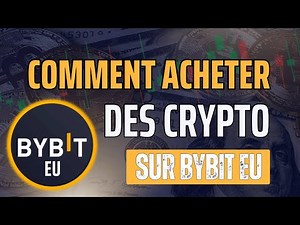 COMMENT ACHETER DU BITCOIN ET AUTRES CRYPTO SUR LA PLATEFORME BYBIT EU? ✅