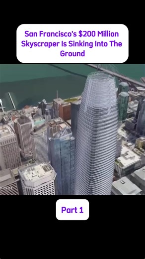 San Francisco's $200 Million Skyscraper Is Sinking Into The Ground #Skyscraper#CivilEngineering#Construction#Engineering#MegaProjects