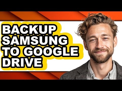 How to Backup Samsung to Google Drive - Full Guide