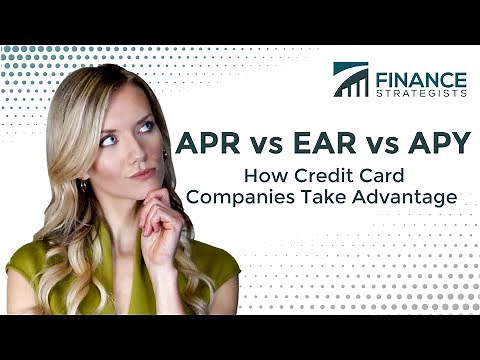 APR vs EAR vs APY | How Credit Card Companies Take Advantage | Finance Strategists