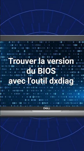 Voir la version du BIOS avec l' outil de diagnostic dxdiag