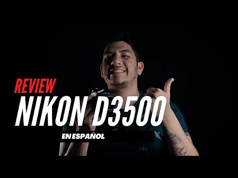 NIKON D3500 📷 (REVIEW EN ESPAÑOL)