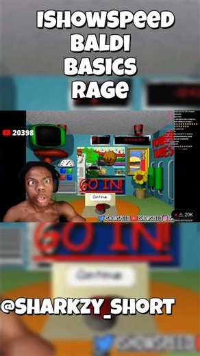 ishowspeed Baldi’s Basics RAGE !!!
