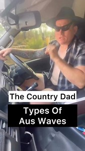 Types Of Aus Waves Based On Studies 👋 🤣 Which one are you? #australia🇦🇺 #ausinfo #learning #waves #tutorial #rural #country #fyp #viralvideo #viralreels❤️ #aus #australia | Mickey Wilson - Comedy