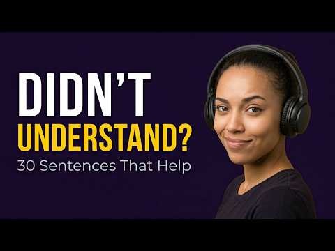 30 English Sentences When You Don't Understand – Stop Nodding and Start Asking | A1 - A2
