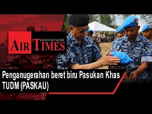 Penganugerahan beret biru Pasukan Khas TUDM PASKAU