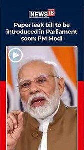 PM Modi Announces Paper Leak Bill In Parliament | Fast-Track Courts Ordered | India News | N18S