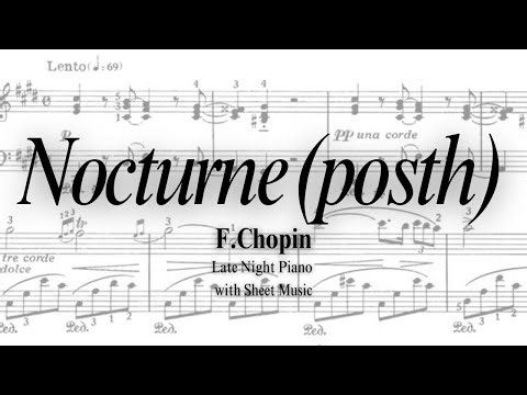 Rainy Night - Chopin Nocturne in C# Minor, Op.posth(with Sheet Music)