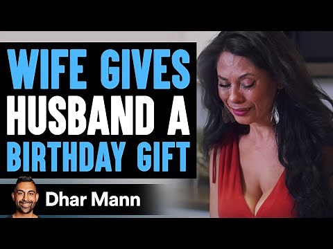 Wife Gives Husband Birthday Gift, Husband's Reaction Is So Sad | Dhar Mann