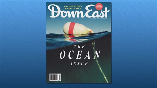 In its latest issue, Down East Magazine turns its view toward the sea
