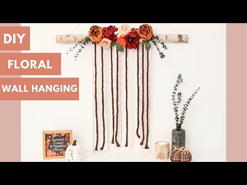 How To Make a Floral Wall Hanging || Flower Wall Art