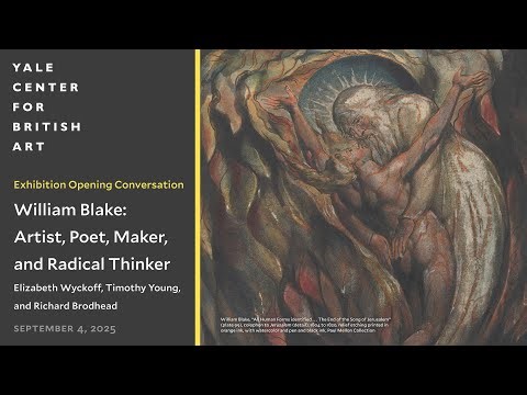 Exhibition Opening Conversation: William Blake — Artist, Poet, Maker, and Radical Thinker