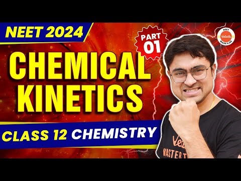 Chemical Kinetics Class 12 | One Shot Part 1 | NEET 2024 Chemistry | Mritunjay Sir