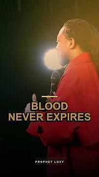 The Blood of Jesus Never Expires — Prophet Lovy #Shorts