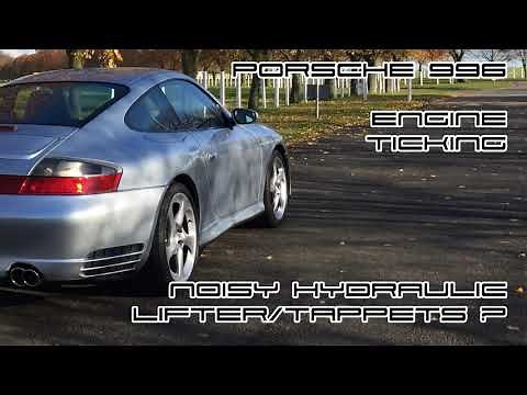 Porsche 911 996 C4S, ticking noise, noisy Lifter / Tappet, engine noise, after being parked a while