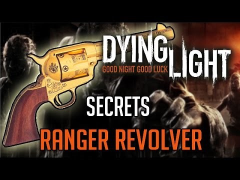 Dying Light Secret Weapon | How To Get Ranger Revolver (The Following)