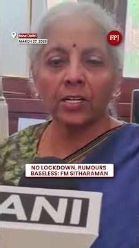 “No Lockdown”: FM Nirmala Sitharaman Slams Rumours