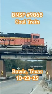 BNSF #9068 leads a Coal Train at Bowie, Texas (10-23-25)
