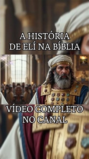 A história de Eli na Bíblia #bíblia, #bíbli