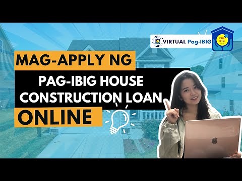 Pag-IBIG House Construction Loan Online | Complete Guide 2025 (Step-by-Step Process, Requirements)