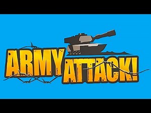 Army Attack | Gameplay
