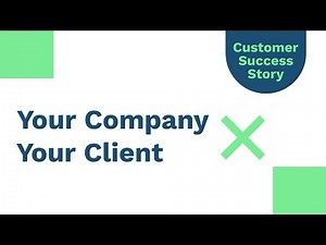 Video template - Customer Success Story
