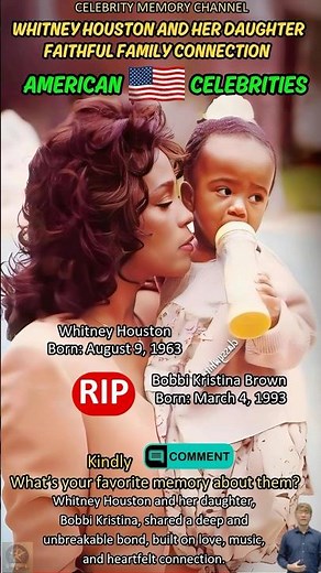 Whitney Houston and Her Daughter: A Bittersweet Legacy in Hollywood and American Music