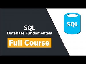 SQL Database Fundamentals - Full Course