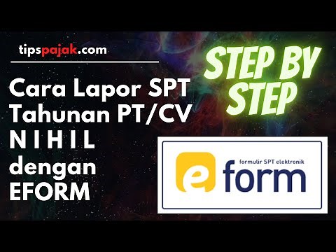 Tips Cara Praktis Lapor Online SPT Tahunan Badan CV PT Nihil