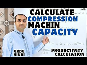 Compression Machine Capacity Calculation | Tablet Press Productivity