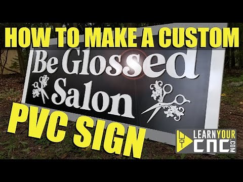 How to make a custom PVC Sign | Learn Your CNC Tutorial