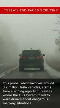 Tesla Under Fire: NHTSA Investigates Full Self-Driving Risks in Bad Weather