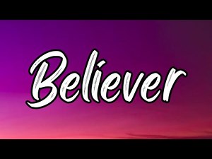 Imagine Dragons - Believer (Lyrics)