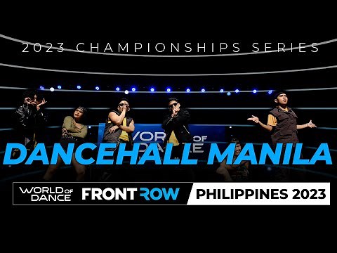 Dancehall Manila | Headliner | World of Dance Philippines 2023 | # WODPH2023