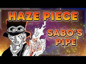 How To Get Sabo's Pipe | Pipe Showcase In Haze Piece (Roblox)
