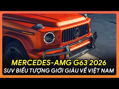 👑 REVIEW OF THE 2026 MERCEDES-AMG G63, PRICED OVER 12 BILLION VND! WHY DO WEALTHY VIETNAMESE STIL...