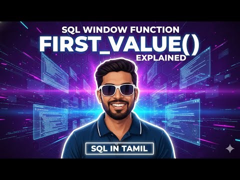 25. 𝐅𝐈𝐑𝐒𝐓_𝐕𝐀𝐋𝐔𝐄() Window Function Explained | SQL in Tamil
