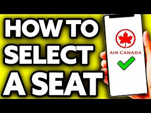 How To Select Seat in Air Canada