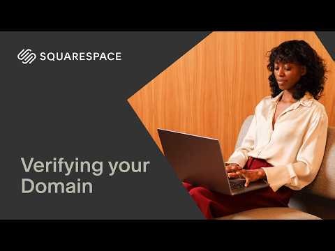 Verifying Your Domain | Squarespace Tutorial
