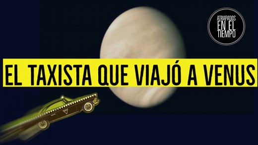 11M views · 81K reactions | EL TAXISTA MEXICANO QUE VIAJO A VENUS En la década de los 50, un hombre que trabajaba como taxista, vivió una experiencia inigualable al poder visitar el planea Venus. | Atrapados En El Tiempo | Facebook