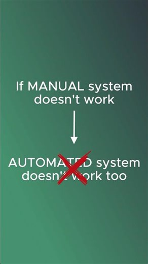 Does your manual process actually work?