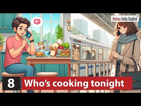 English Speaking Practice (3 Steps): Topic: Who's cooking tonight
