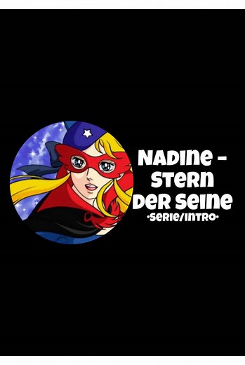Nadine – Stern der Seine (1975) •Intro• #nadinesternderseine #anime #nadine #klassiker #kindheit