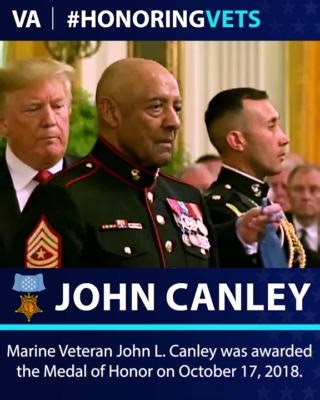 During the Battle of Huế, then-Gunnery Sergeant John L. Canley, who was already wounded, repeatedly rushed across fire-swept terrain to carry his wounded Marines to safety. After his commanding officer was severely wounded, Canley took command and led the company into the city of Huế. Sergeant Major Canley retired in 1981, but for his undaunted courage, selfless sacrifice and unwavering devotion to duty, he was awarded the Medal of Honor on October 17, 2018. | U.S. Department of Veterans Affairs
