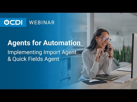 Laserfiche Tutorial: Agents for Automation - Implementing Import Agent & Quick Fields Agent