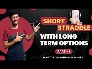 Mastering Long-Term Short Straddles: A Comprehensive Guide Part 1: Think Differently