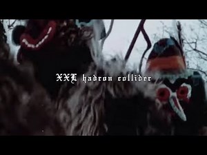 XXL Hadron Collider (Lyric Video)