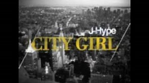 CITY GIRL Lyrics - J-HYPE | eLyrics.net